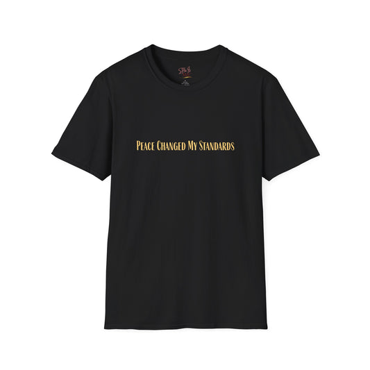 Peace Changed My Standards Tee