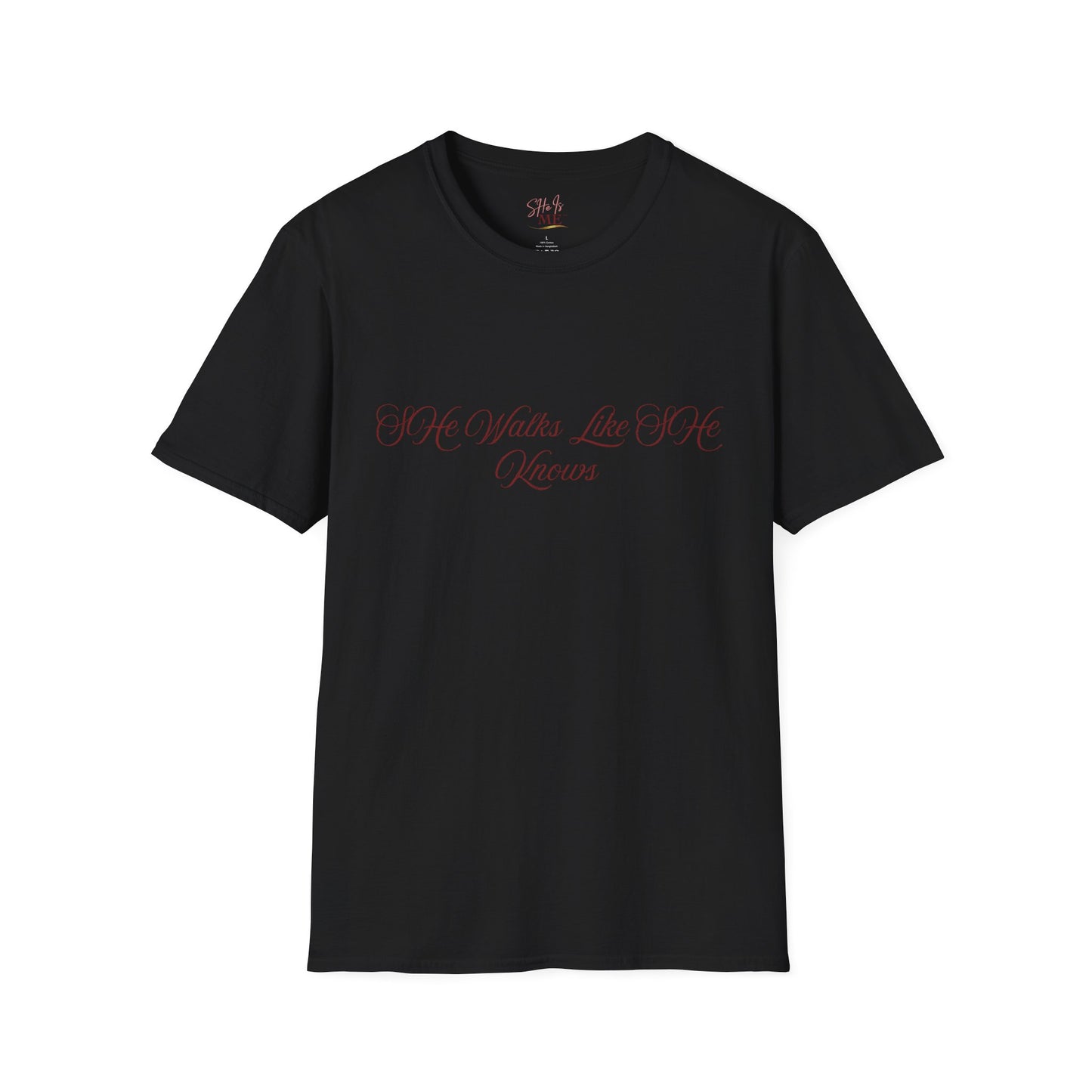 SHe Walks Like SHe Knows Tee