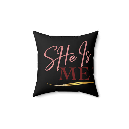 She Is Me Decorative Pillow — Inspirational Black Throw Pillow with Pink & Gold Logo