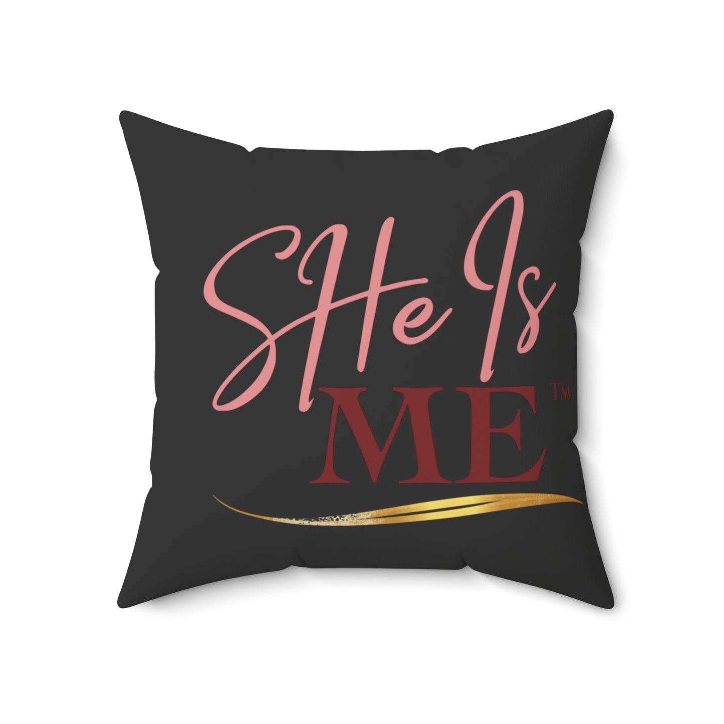 She Is Me Decorative Pillow — Inspirational Black Throw Pillow with Pink & Gold Logo