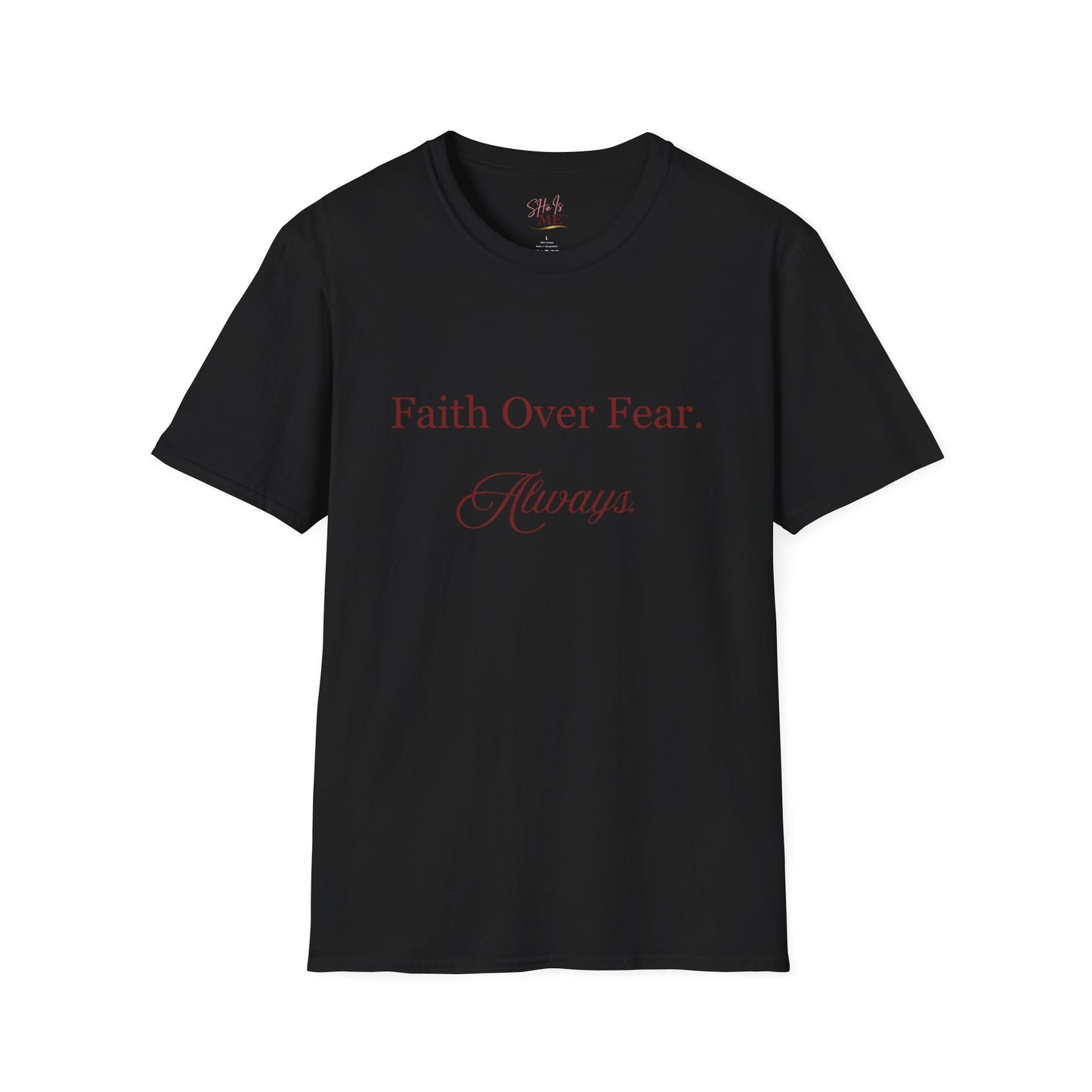 Faith Over Fear Always Tee