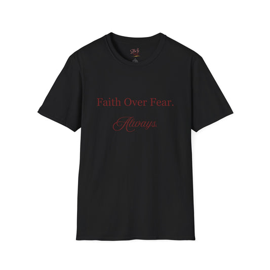 Faith Over Fear Always Tee