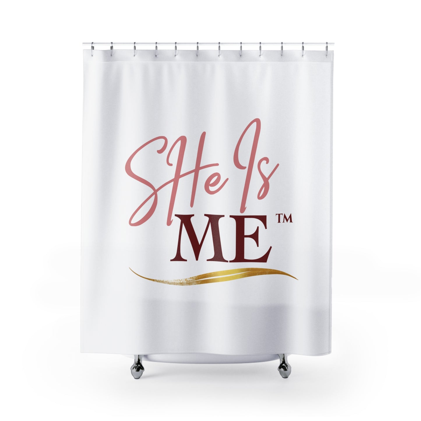 She Is Me™ Shower Curtain — Inspirational Feminine Bathroom Decor