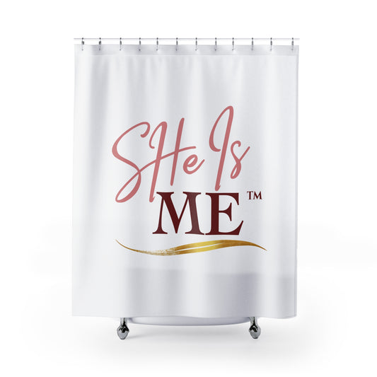She Is Me™ Shower Curtain — Inspirational Feminine Bathroom Decor