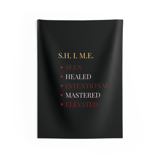 S.H.I.M.E. Inspirational Wall Tapestry — Seen • Healed • Intentional • Mastered • Elevated