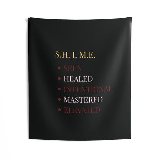 S.H.I.M.E. Inspirational Wall Tapestry — Seen • Healed • Intentional • Mastered • Elevated