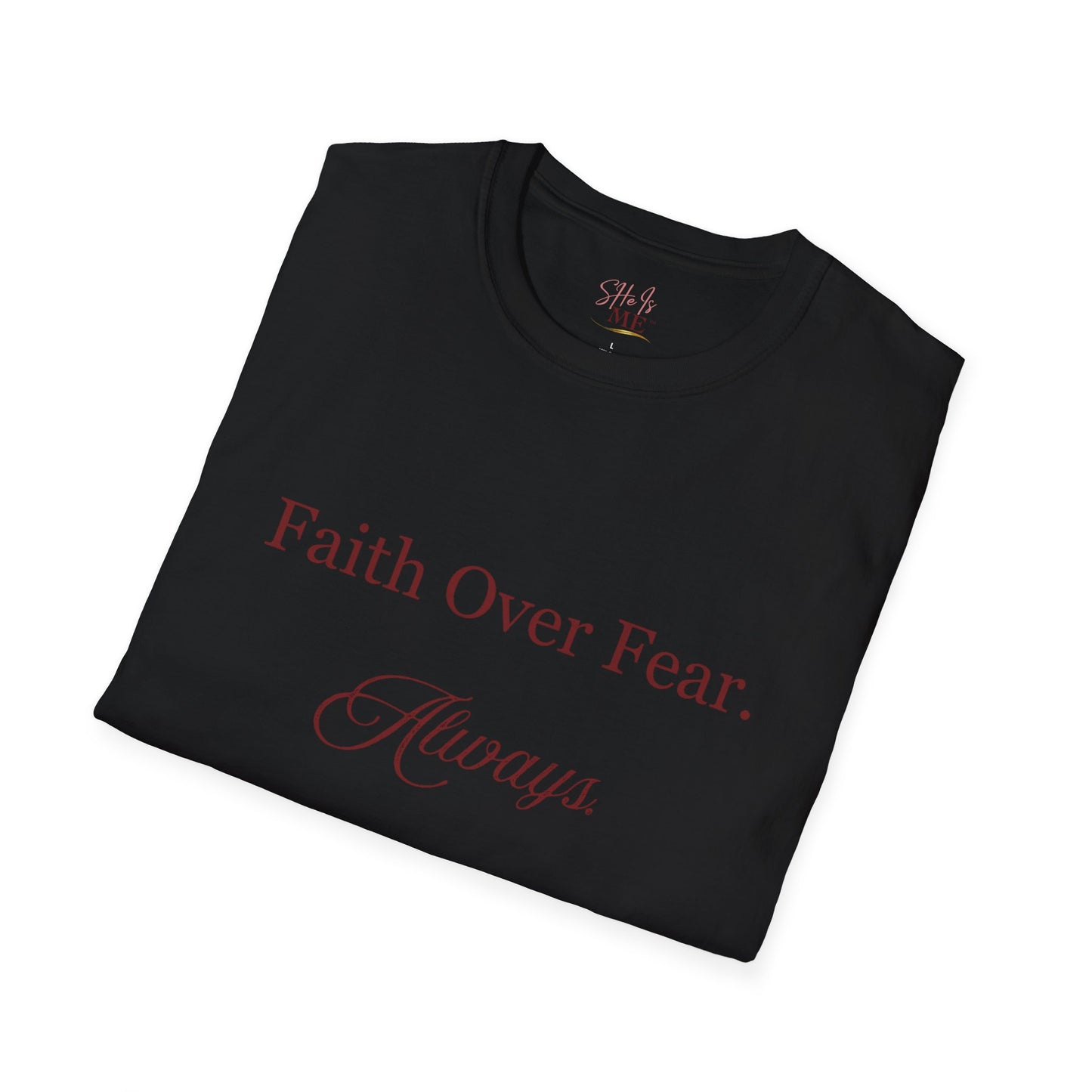 Faith Over Fear Always Tee
