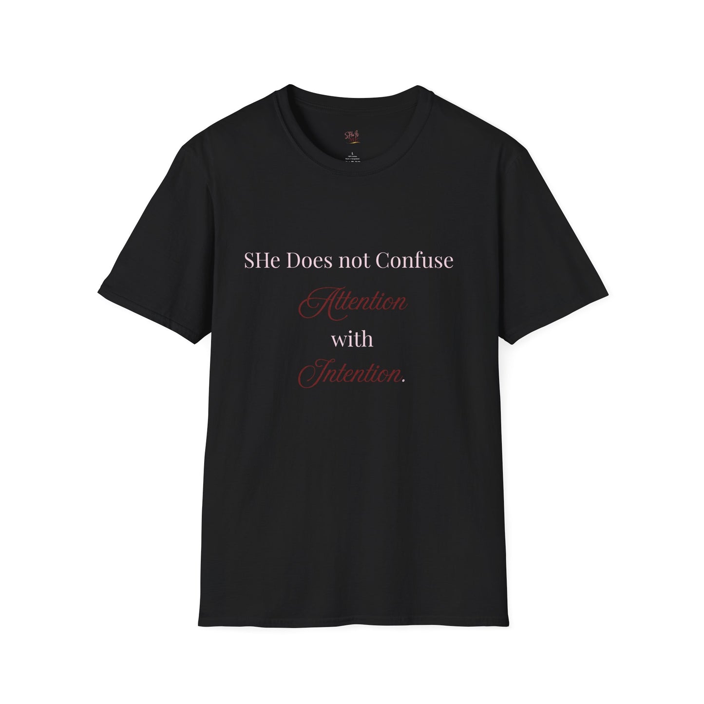 She Does Not Confuse Affection with Intention Tee