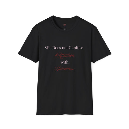 She Does Not Confuse Affection with Intention Tee