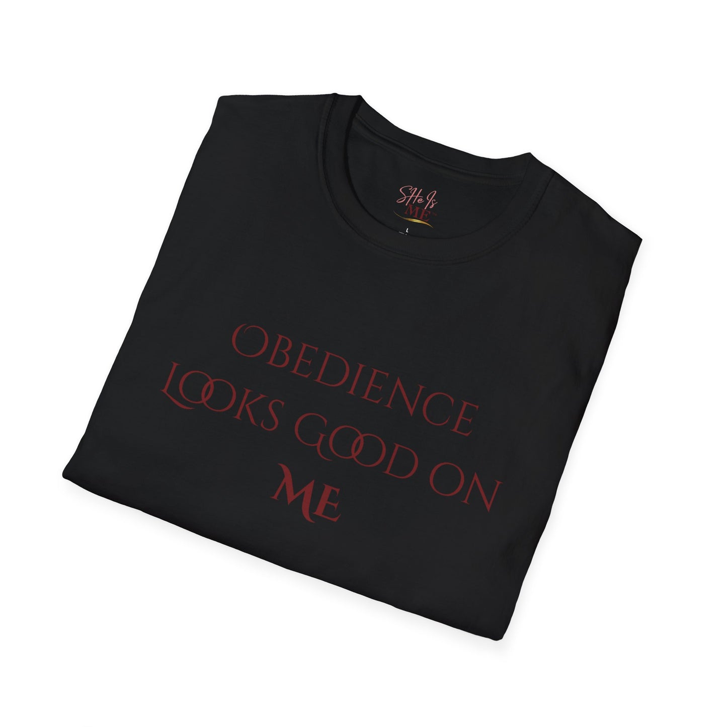 Obedience Looks Good On Me Tee